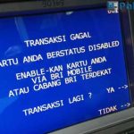 Kartu ATM Disabled Bank BRI Penyebab dan Cara Mengatasi