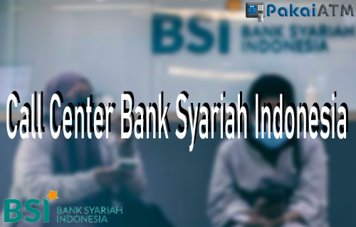 Call Center Bank Syariah Indonesia