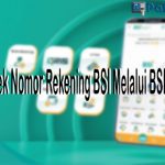 Cara Cek Nomor Rekening BSI Melalui BSI Mobile