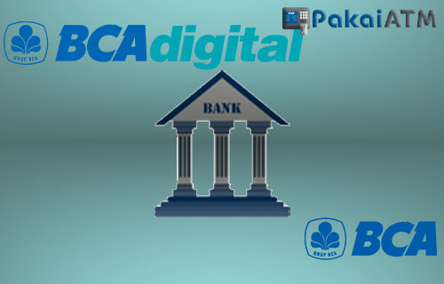 Perbedaan BCA Digital dan BCA