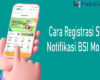 Cara Registrasi SMS Notifikasi BSI Mobile