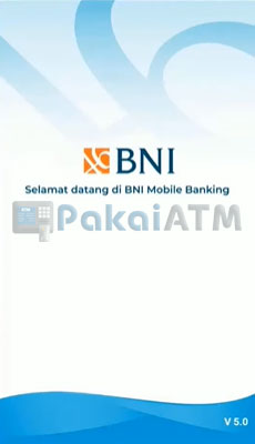 1. Buka Aplikasi BNI Mobile Banking