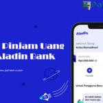 Cara Pinjam Uang di Aladin Bank