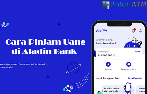 Cara Pinjam Uang di Aladin Bank