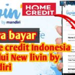 Cara Bayar Home Credit via Mobile Banking Mandiri Livin