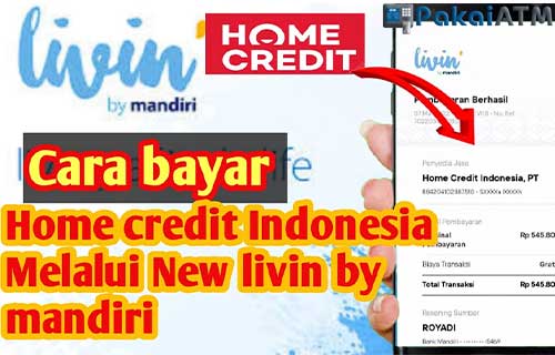 Cara Bayar Home Credit via Mobile Banking Mandiri Livin